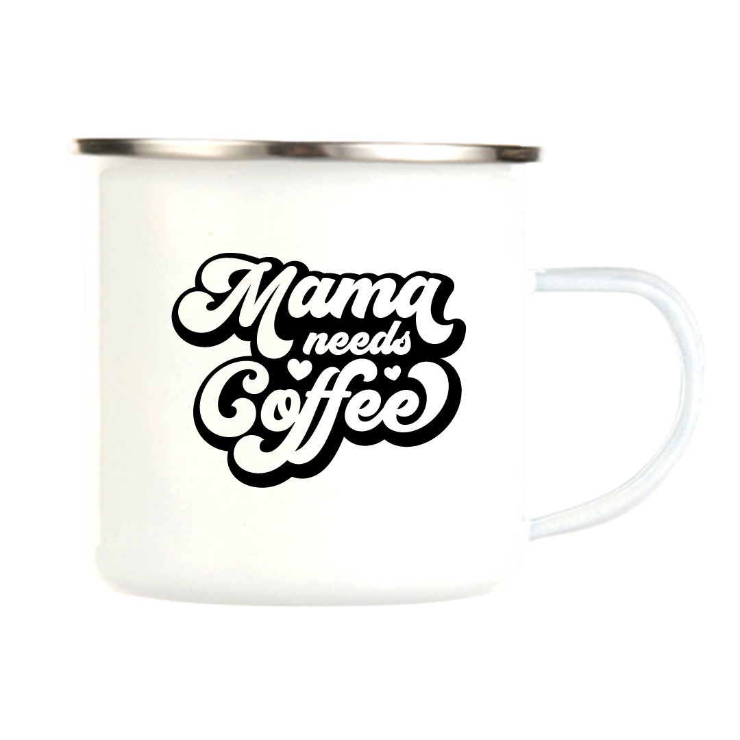 Mama Needs Coffee